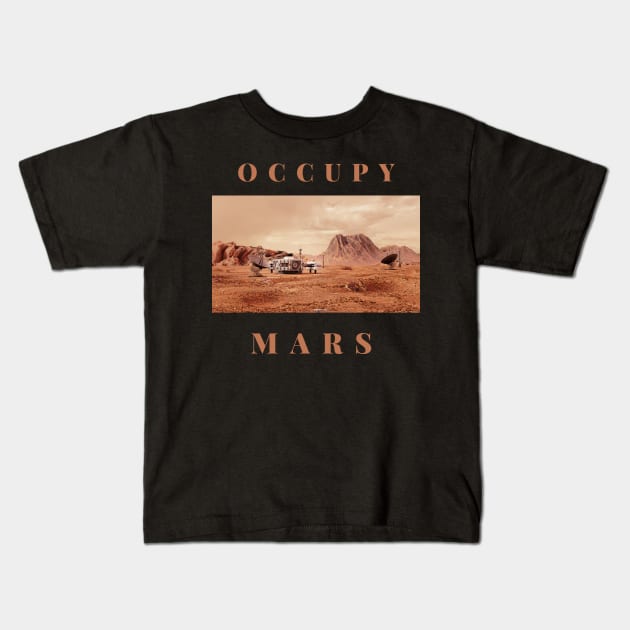 Occupy Mars Kids T-Shirt by HuntersDesignsShop